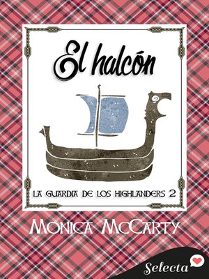 cover image of El halcón (La guardia de los Highlanders 2)